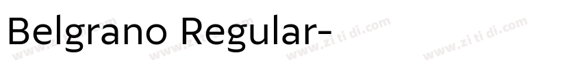 Belgrano Regular字体转换 Belgrano Regular字体转换